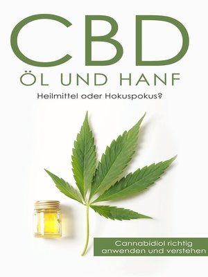 cover image of CBD Öl und Hanf--Heilmittel oder Hokuspokus?